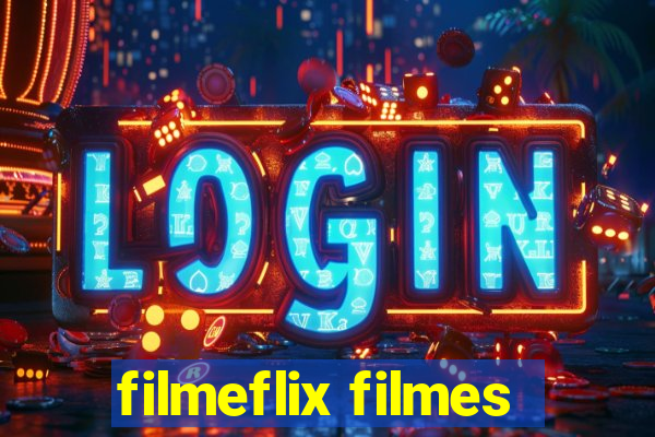 filmeflix filmes
